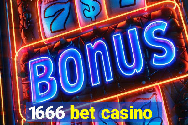 1666 bet casino